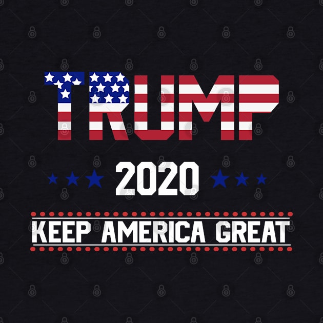 Trump 2020 Keep America Great by SrboShop